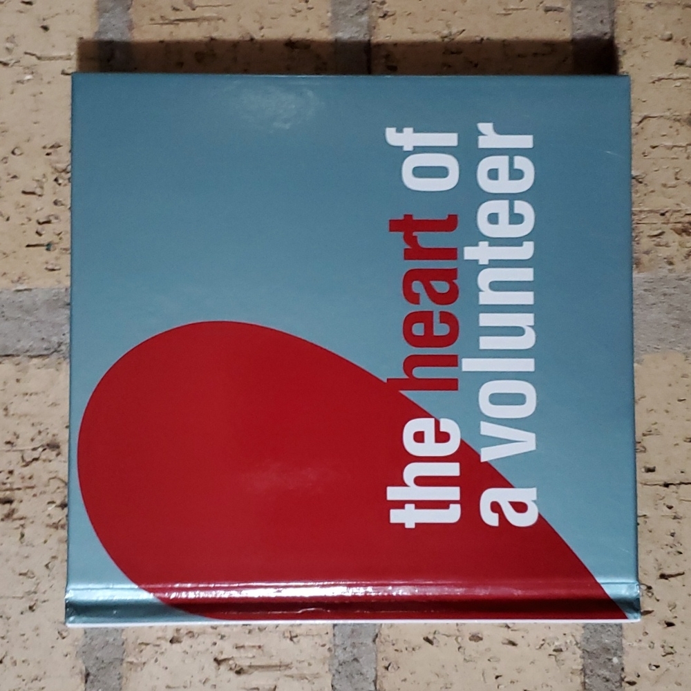 The Heart of a Volunteer compiled by Dan Zadra